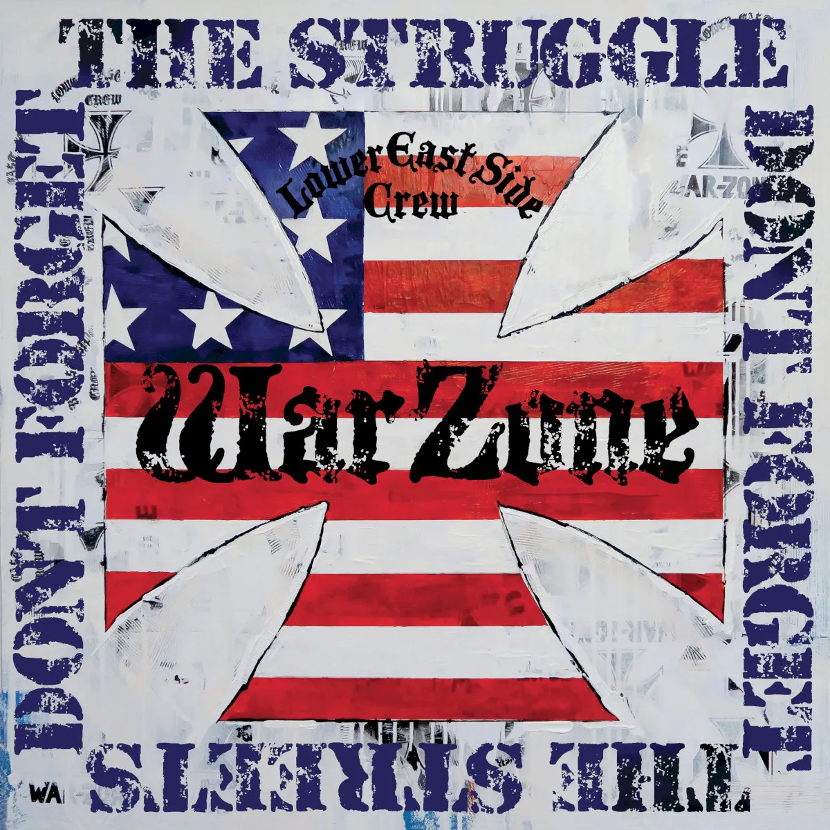 Obal albumu Warzone – Don’t Forget the Struggle, Don’t Forget the Streets