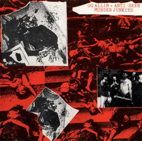 Obal albumu GG Allin, ANTiSEEN – Murder Junkies