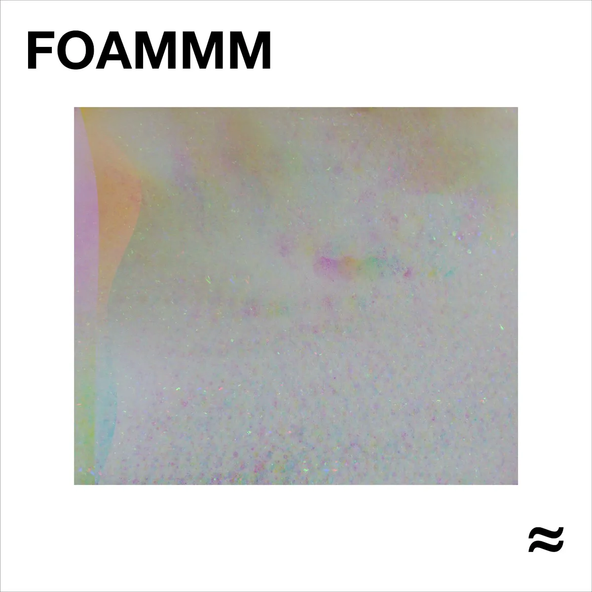 Cover of FOAMMM – FOAMMM