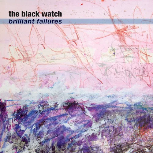Cover of The Black Watch – Brilliant Failures