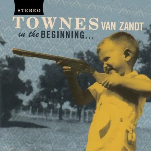 Obal albumu Townes Van Zandt – In the Beginning...