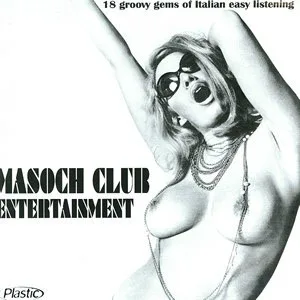Obal albumu Various Artists – Masoch Club Entertainment