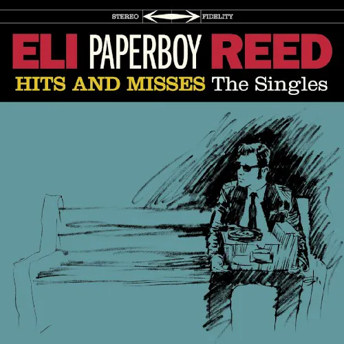 Obal alba Eli “Paperboy” Reed – Hits and Misses