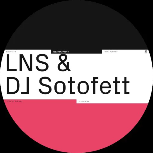 Cover of DJ Sotofett, LNS – Globus Trax