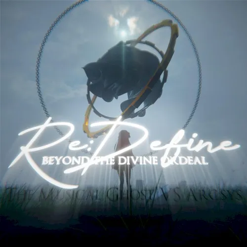 Obal alba The Musical Ghost, arc.sys – Re:Define ~Beyond the Divine Ordeal~