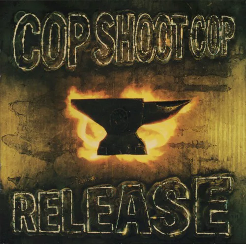 Obal alba Cop Shoot Cop – Release