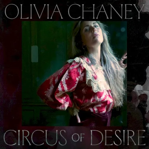 Obal albumu Olivia Chaney – Circus of Desire