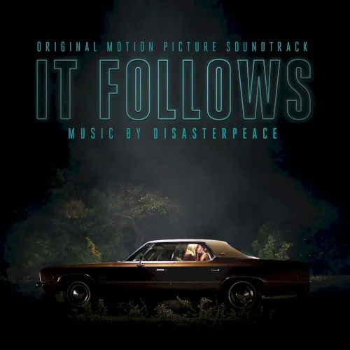 Cover of Disasterpeace – It Follows: Original Motion Picture Soundtrack