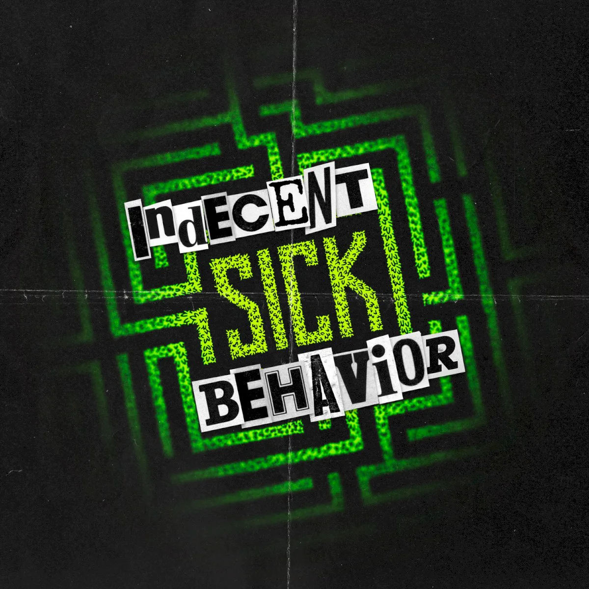Obal alba Indecent Behavior – SICK