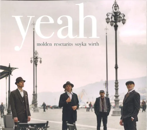 Cover of Ernst Molden, Willi Resetarits, Walther Soyka, Hannes Wirth – Yeah