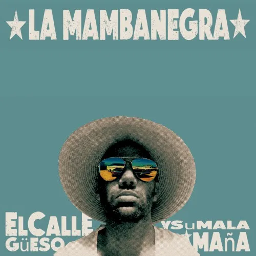 Obal alba La Mambanegra – El Callegüeso y su Malamaña