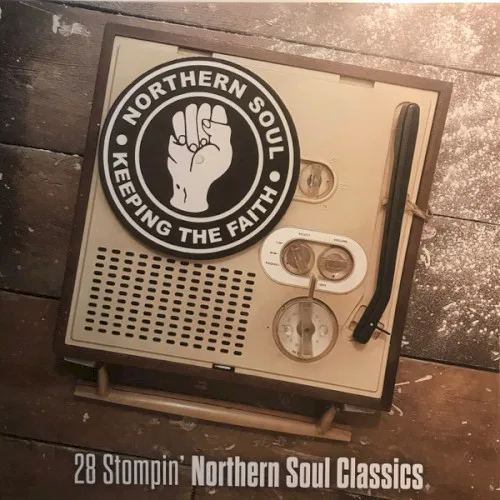 Cover of Various Artists – Keeping the Faith: 28 Stompin' Northern Soul Classics & 21 Modern Soul Classics