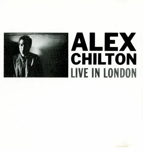 Cover of Alex Chilton – Live in London