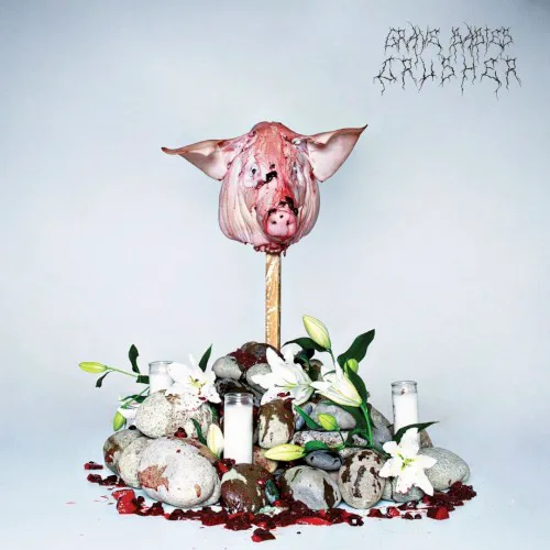 Cover of Grave Babies – Crusher
