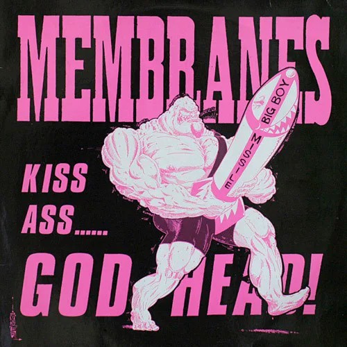 Obal alba The Membranes – Kiss Ass Godhead!