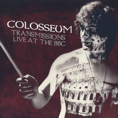 Cover of Colosseum – Transmissions: Live at the BBC