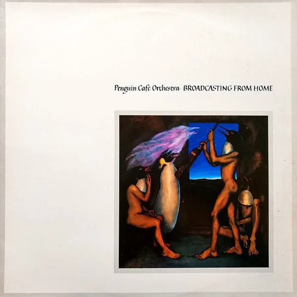 Obal alba Penguin Cafe Orchestra – Broadcasting From Home