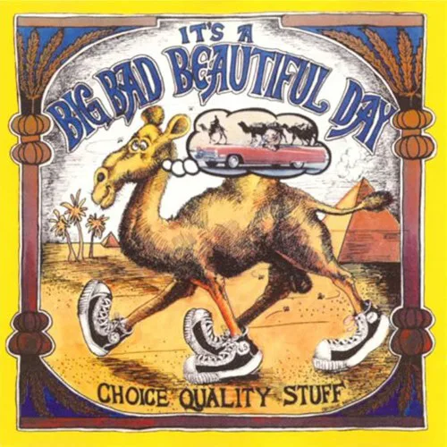 Cover of It’s a Beautiful Day – Choice Quality Stuff... Anytime