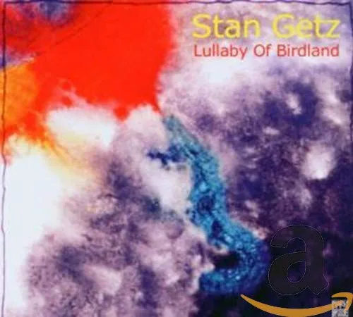Cover of Stan Getz – Lullaby of Birdland
