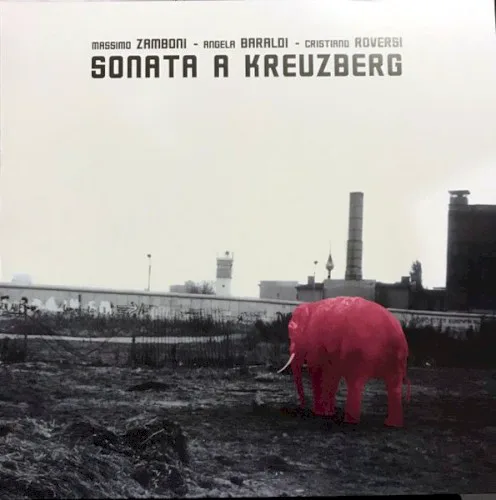 Cover of Massimo Zamboni, Angela Baraldi, Cristiano Roversi – Sonata a Kreuzberg