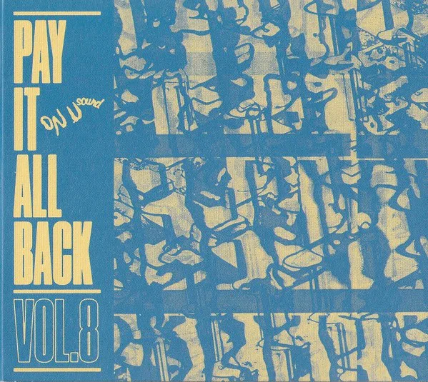 Cover of Various Artists – Pay It All Back Vol. 8