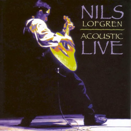Obal albumu Nils Lofgren – Acoustic Live