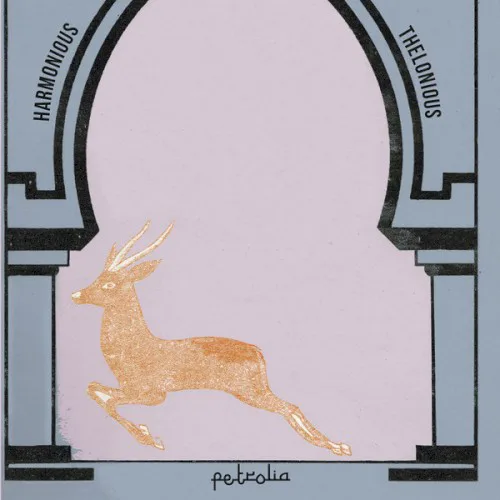 Cover of Harmonious Thelonious – Petrolia