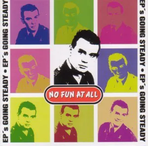 Obal alba No Fun at All – EP's Going Steady