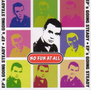 Obal alba No Fun at All – EP's Going Steady