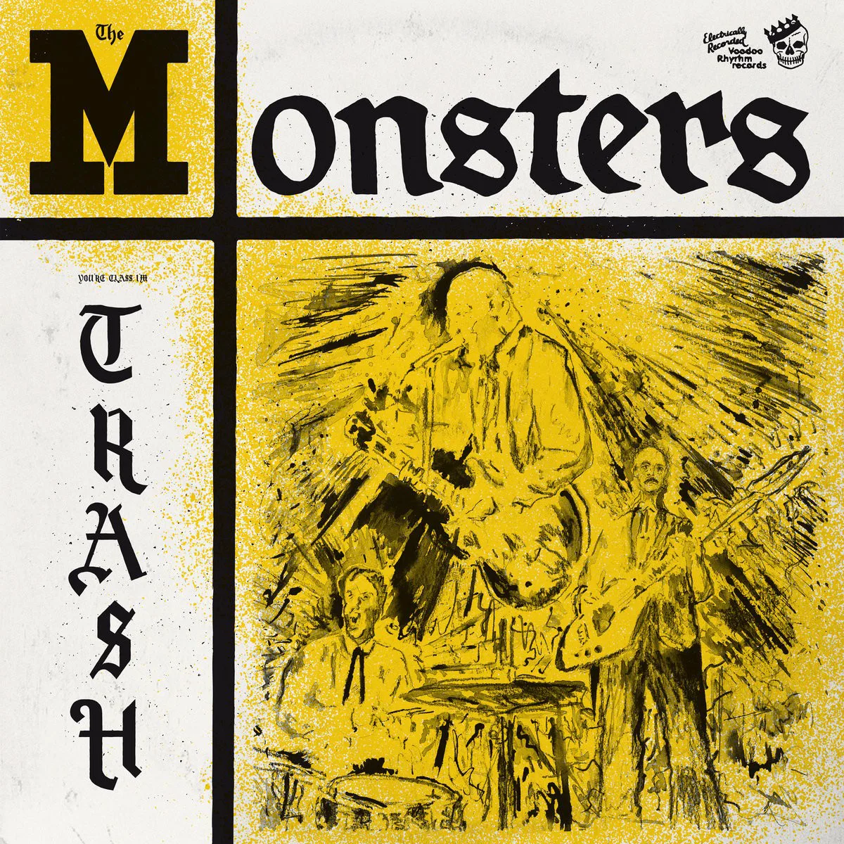 Cover of The Monsters – You're Class I'm Trash