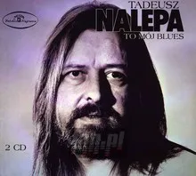 Obal albumu Tadeusz Nalepa – To mój blues