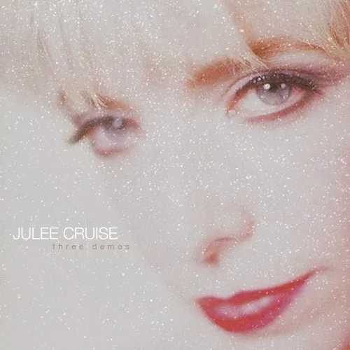 Cover of Julee Cruise – Three Demos