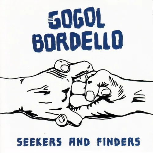 Cover of Gogol Bordello – Seekers and Finders