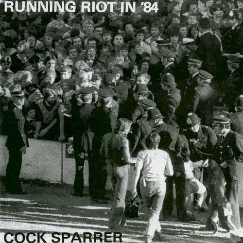 Cover of Cock Sparrer – Running Riot in ’84