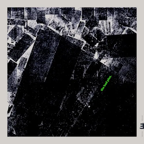 Obal albumu The Bad Plus – The Bad Plus