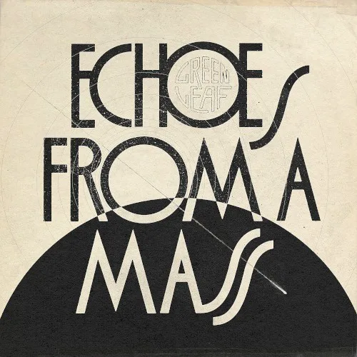 Cover of Greenleaf – Echoes From a Mass