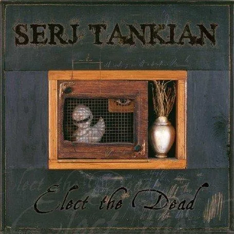 Cover of Serj Tankian – Elect the Dead