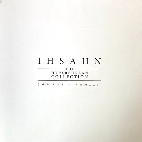 Cover of Ihsahn – The Hyperborean Collection (MMVI) – (MMXXI)