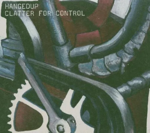 Cover of Hangedup – Clatter for Control