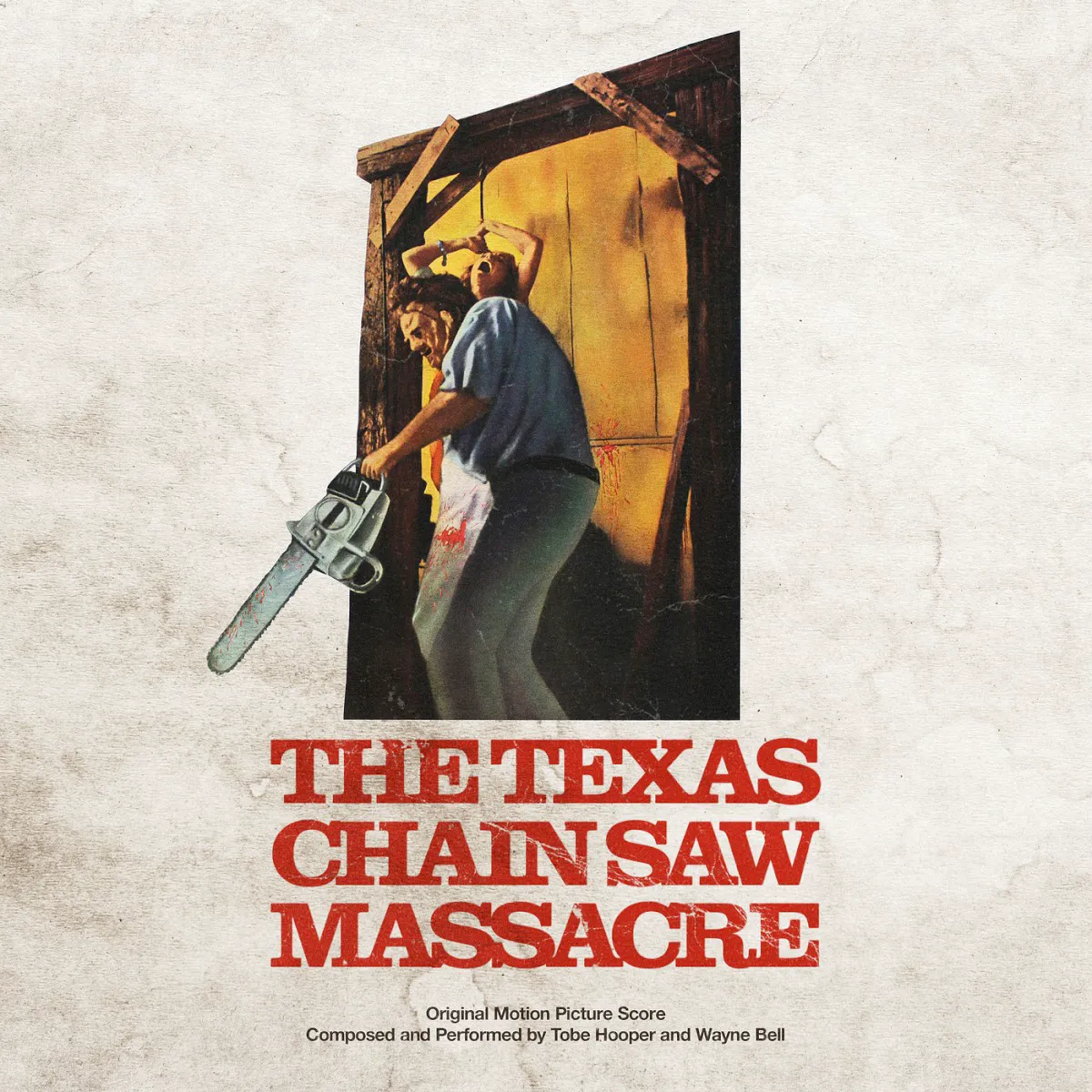 Cover of Wayne Bell, Tobe Hooper – The Texas Chain Saw Massacre (Original Motion Picture Score)
