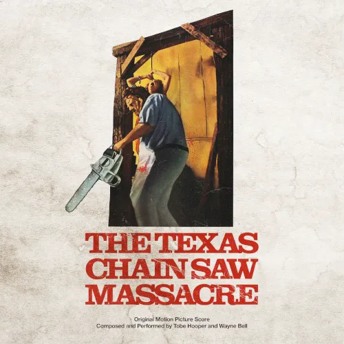 Cover of Wayne Bell, Tobe Hooper – The Texas Chain Saw Massacre (Original Motion Picture Score)