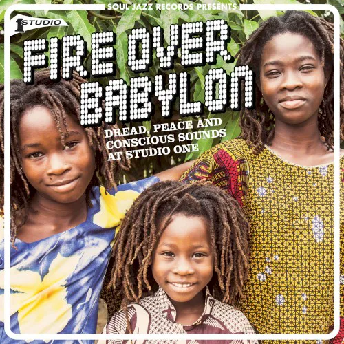 Obal alba Various Artists – Fire Over Babylon (Dread, Peace and Conscious Sounds at studio One)