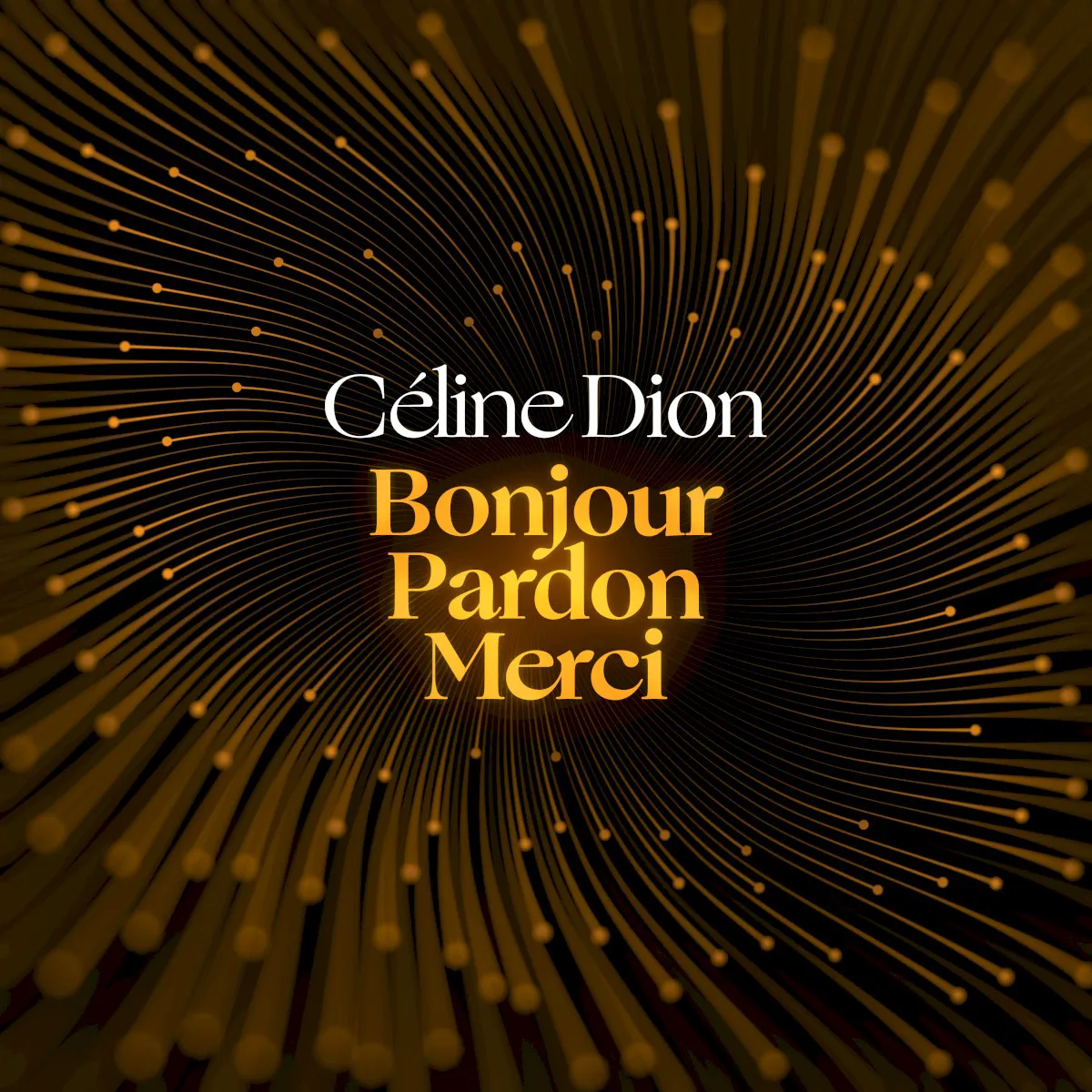 Cover of Céline Dion – Bonjour, Pardon, Merci