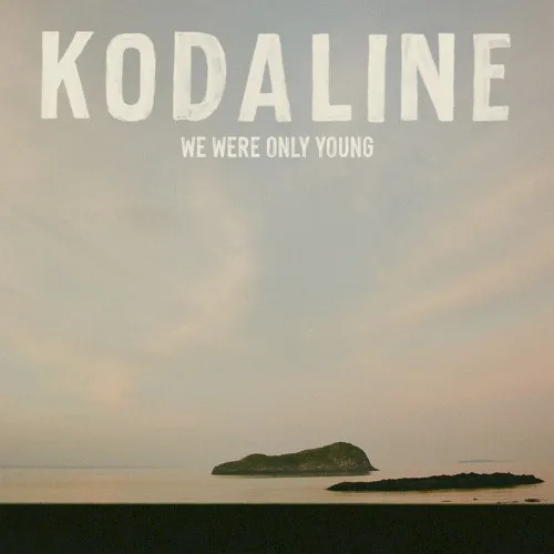 Cover of Kodaline – We Were Only Young