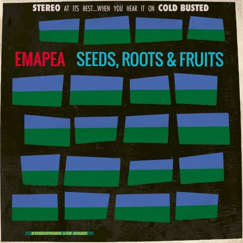 Obal albumu Emapea – Seeds, Roots & Fruits