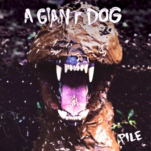 Cover of A Giant Dog – Pile