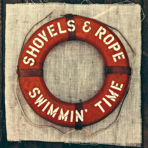 Cover of Shovels & Rope – Swimmin’ Time