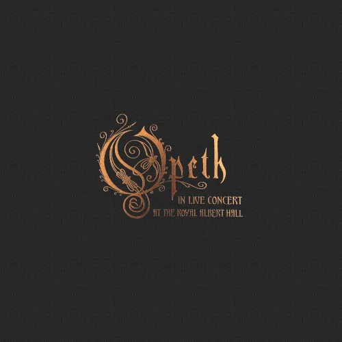 Obal albumu Opeth – In Live Concert at the Royal Albert Hall
