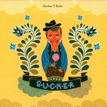 Cover of Harlan T. Bobo – Sucker