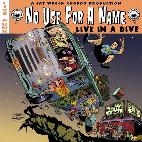 Cover of No Use for a Name – Live in a Dive